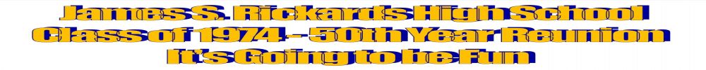 James S Rickards High School Reunion